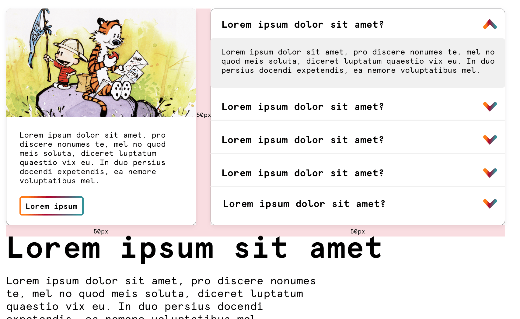 Example of a component spacing where a card component is to the left of an accordion component and above an article, with 50 pixels of spacing between all three elements. Lorem i-sum text throughout in a mono font. The card has a Calvin and Hobbes comic image.