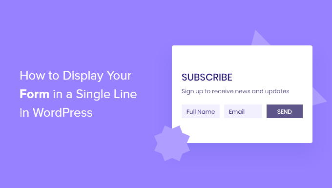 How to Display Your Form in a Single Line in WordPress (Easy Way)