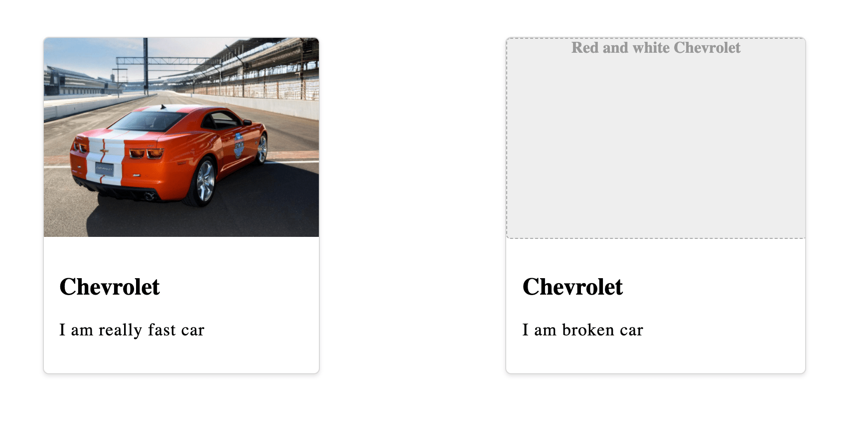Two card elements, both with a large image, a title, and a description. The card on the left has a red Chevrolet Camaro image. The card on the right shows alt text inside of a gray placeholder area.